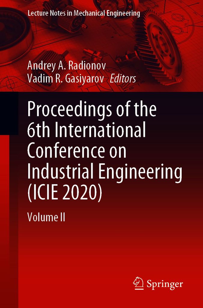 Cover image for Proceedings of the 6th International Conference on Industrial Engineering (ICIE 2020)