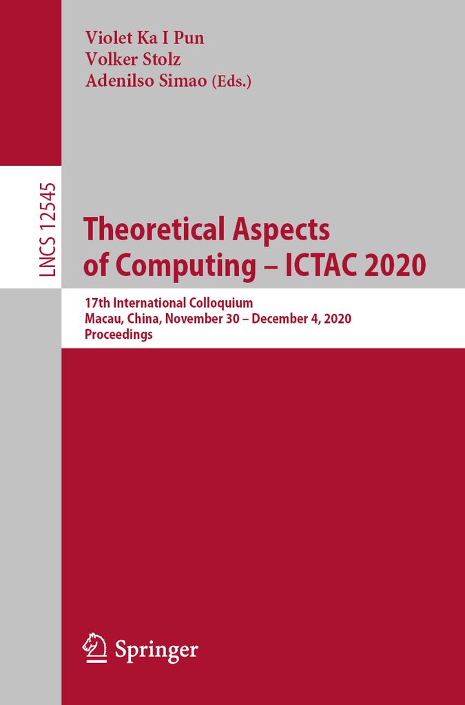 Cover image for Theoretical Aspects of Computing  ICTAC 2020