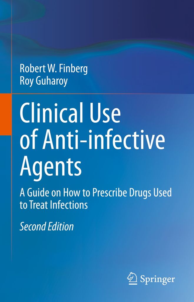 Cover image for Clinical Use of Anti-infective Agents