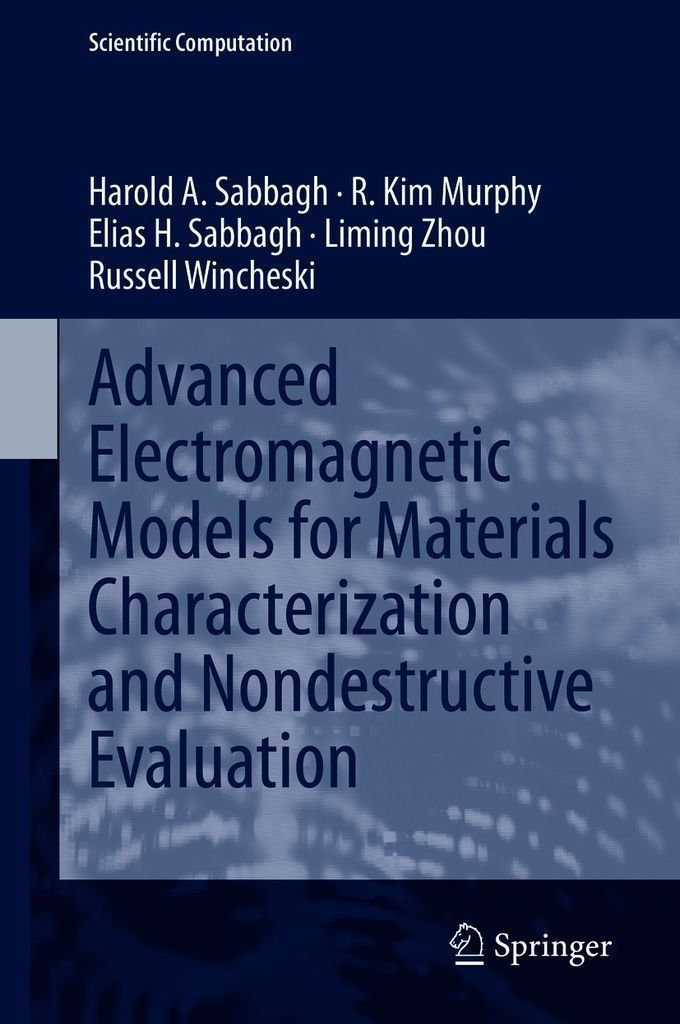 Cover image for Advanced Electromagnetic Models for Materials Characterization and Nondestructive Evaluation