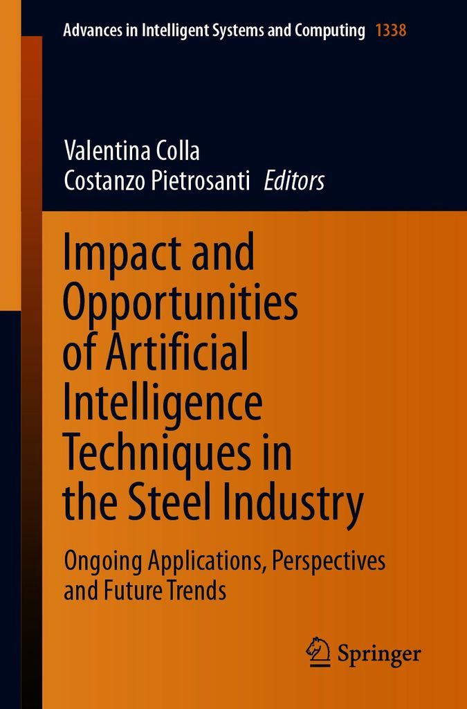 Cover image for Impact and Opportunities of Artificial Intelligence Techniques in the Steel Industry