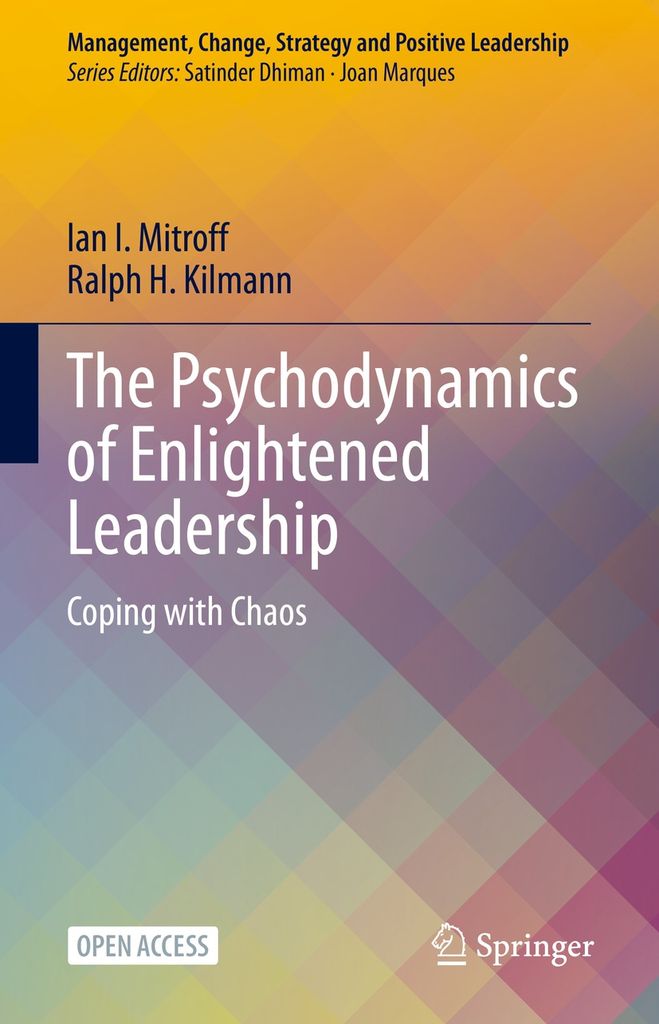 Cover image for The Psychodynamics of Enlightened Leadership