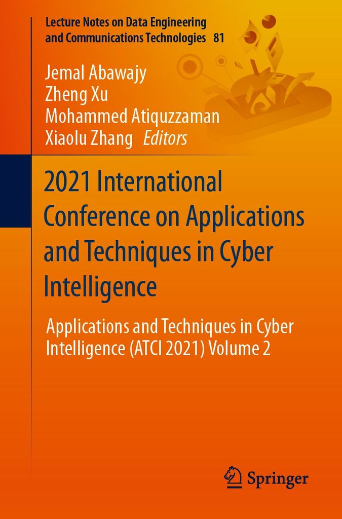 Cover image for 2021 International Conference on Applications and Techniques in Cyber Intelligence