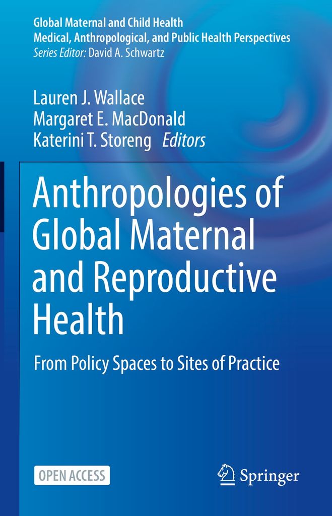 Cover image for Anthropologies of Global Maternal and Reproductive Health