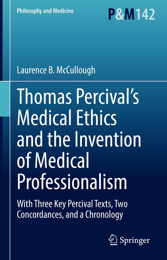 Cover image for Thomas Percivals Medical Ethics and the Invention of Medical Professionalism