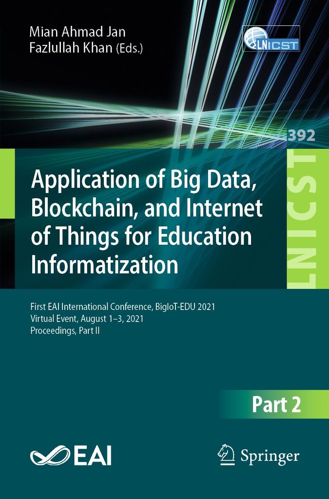 Cover image for Application of Big Data, Blockchain, and Internet of Things for Education Informatization