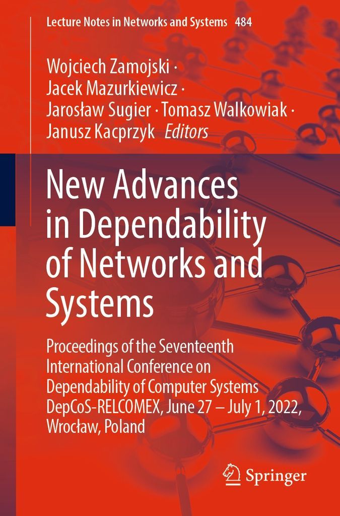 Cover image for New Advances in Dependability of Networks and Systems