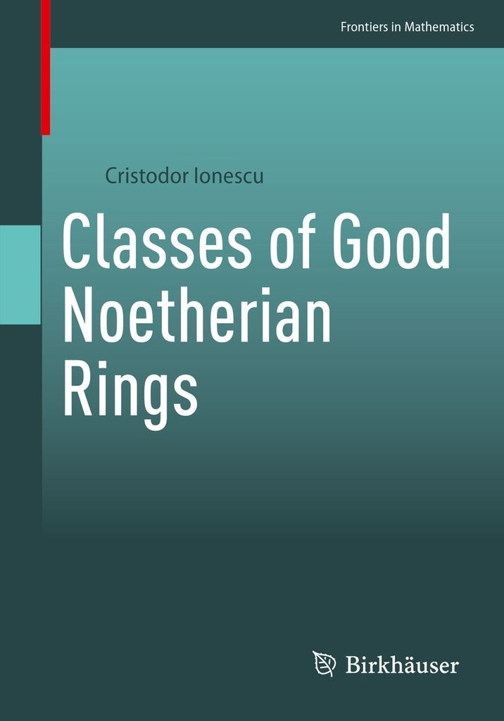 Cover image for Classes of Good Noetherian Rings