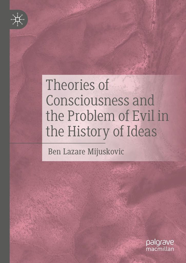 Cover image for Theories of Consciousness and the Problem of Evil in the History of Ideas