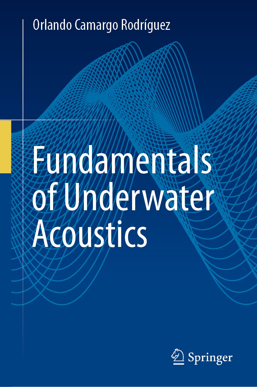 Fundamentals of Underwater Acoustics by: Rodríguez - 9783031313196