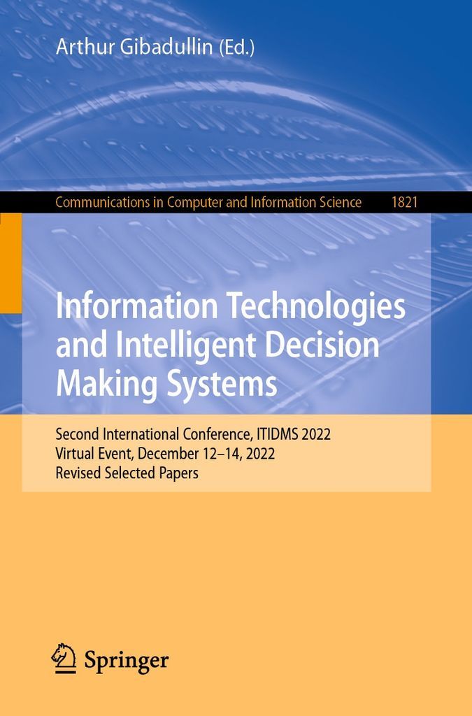 Cover image for Information Technologies and Intelligent Decision Making Systems
