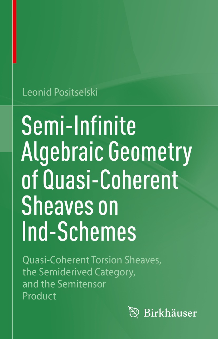 Cover image for Semi-Infinite Algebraic Geometry of Quasi-Coherent Sheaves on Ind-Schemes