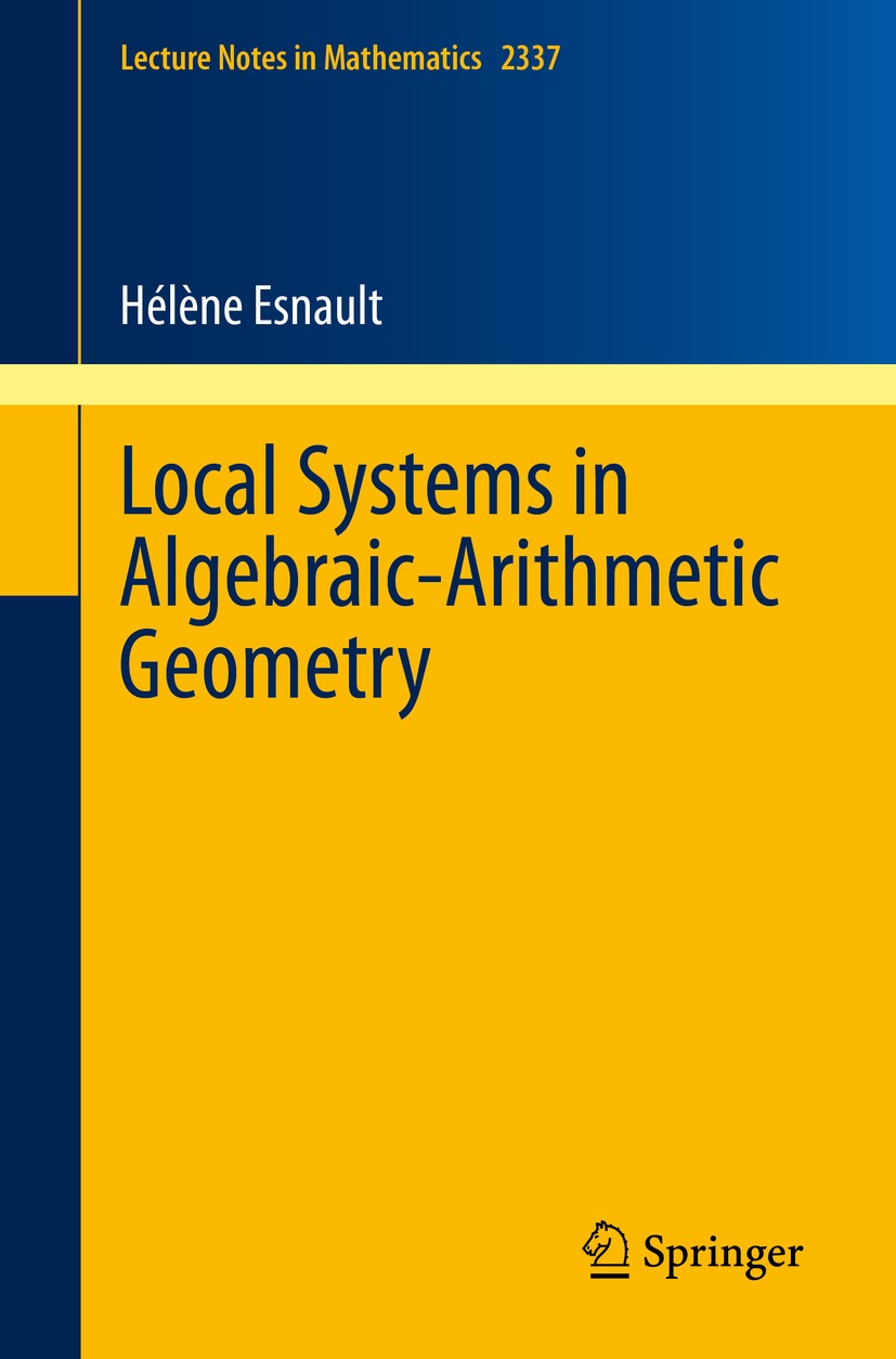 Cover image for Local Systems in Algebraic-Arithmetic Geometry