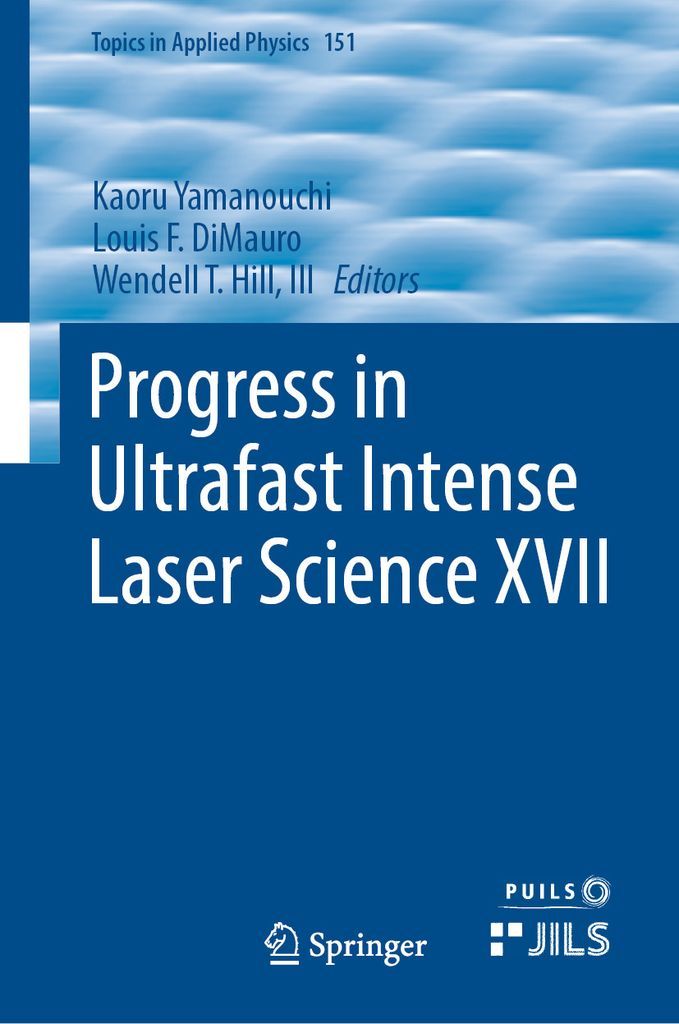 Cover image for Progress in Ultrafast Intense Laser Science XVII
