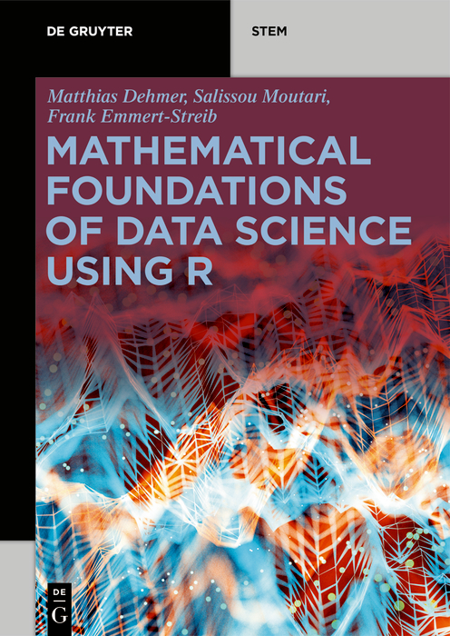 Cover image for Mathematical Foundations of Data Science Using R