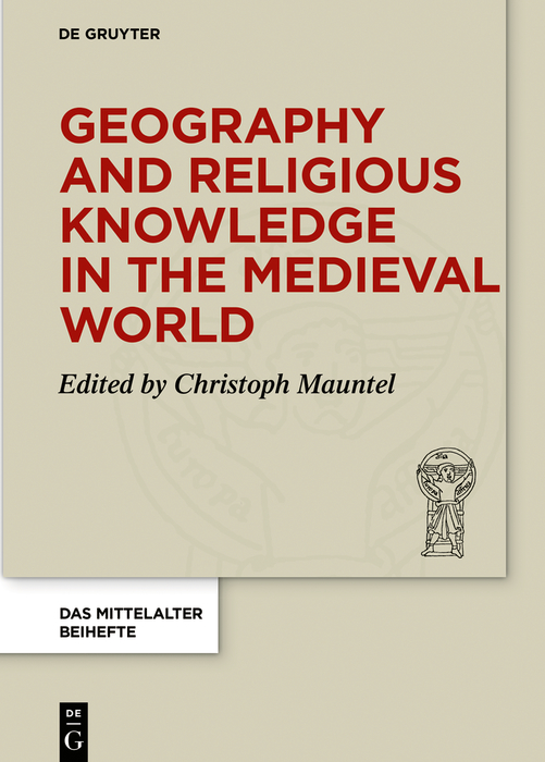 Cover image for Geography and Religious Knowledge in the Medieval World