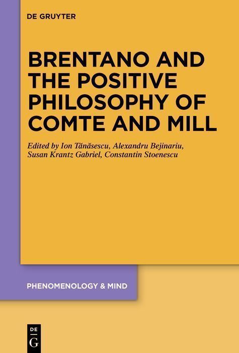 Cover image for Brentano and the Positive Philosophy of Comte and Mill