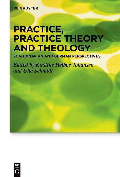 Cover image for Practice, Practice Theory and Theology