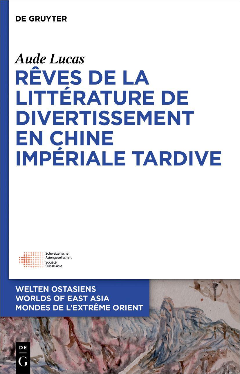 Cover image for Reves de la litterature de divertissement en Chine imperiale tardive