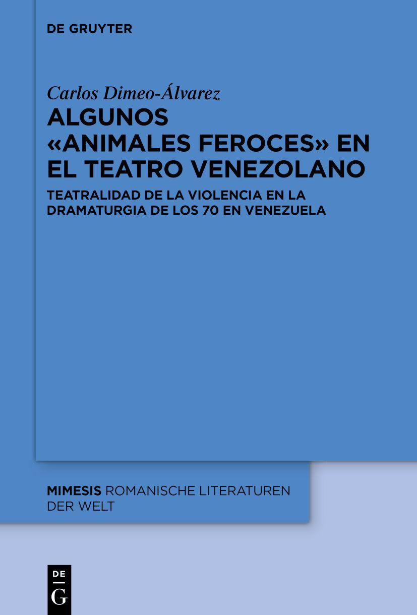 Cover image for Algunos animales feroces en el teatro venezolano