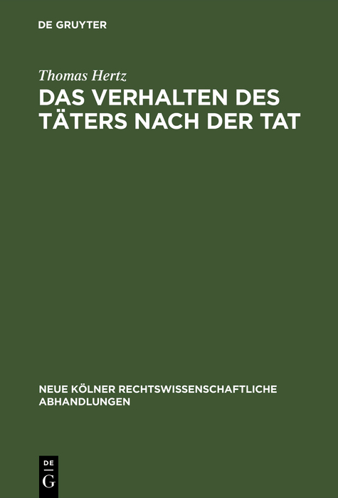 Cover image for Das Verhalten des Taters nach der Tat