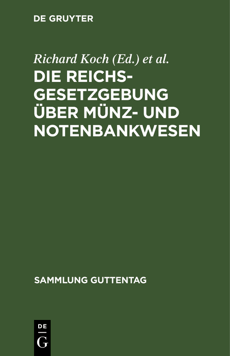 Cover image for Die Reichsgesetzgebung uber Munz- und Notenbankwesen