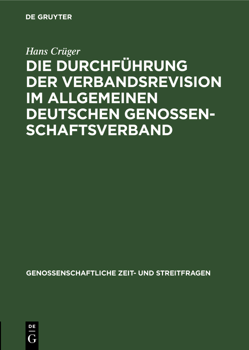 Cover image for Die Durchfuhrung der Verbandsrevision im Allgemeinen deutschen Genossenschaftsverband