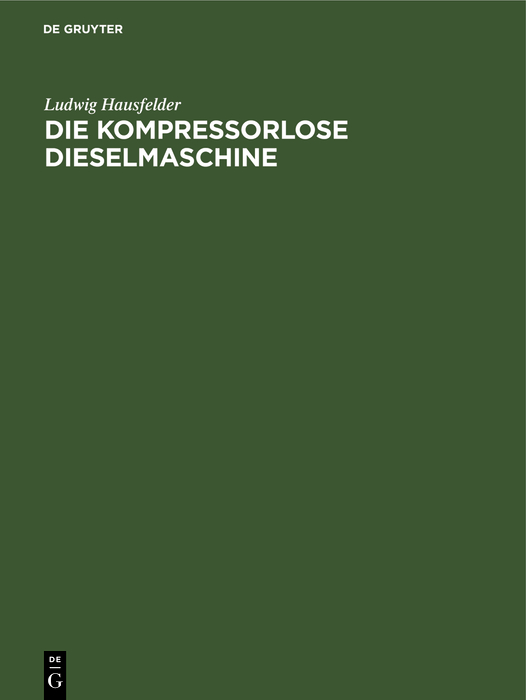 Cover image for Die kompressorlose Dieselmaschine