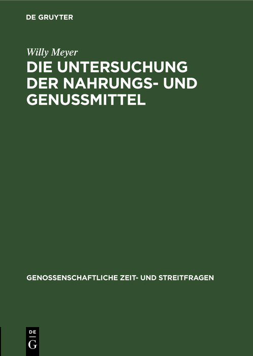 Cover image for Die Untersuchung der Nahrungs- und Genussmittel