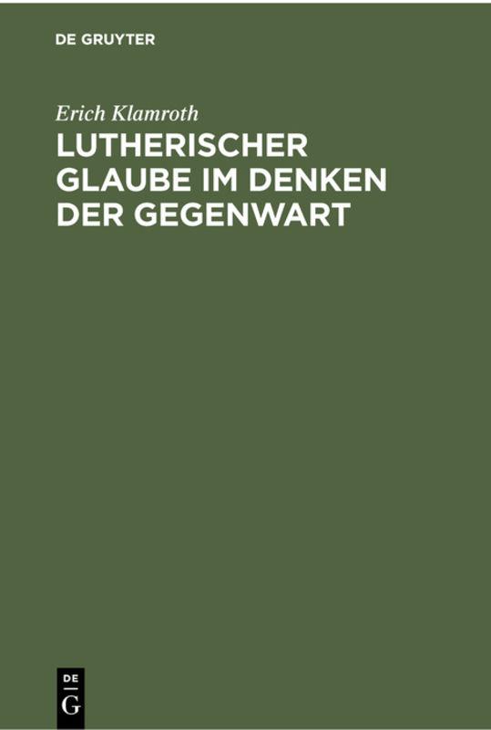Cover image for Lutherischer Glaube im Denken der Gegenwart
