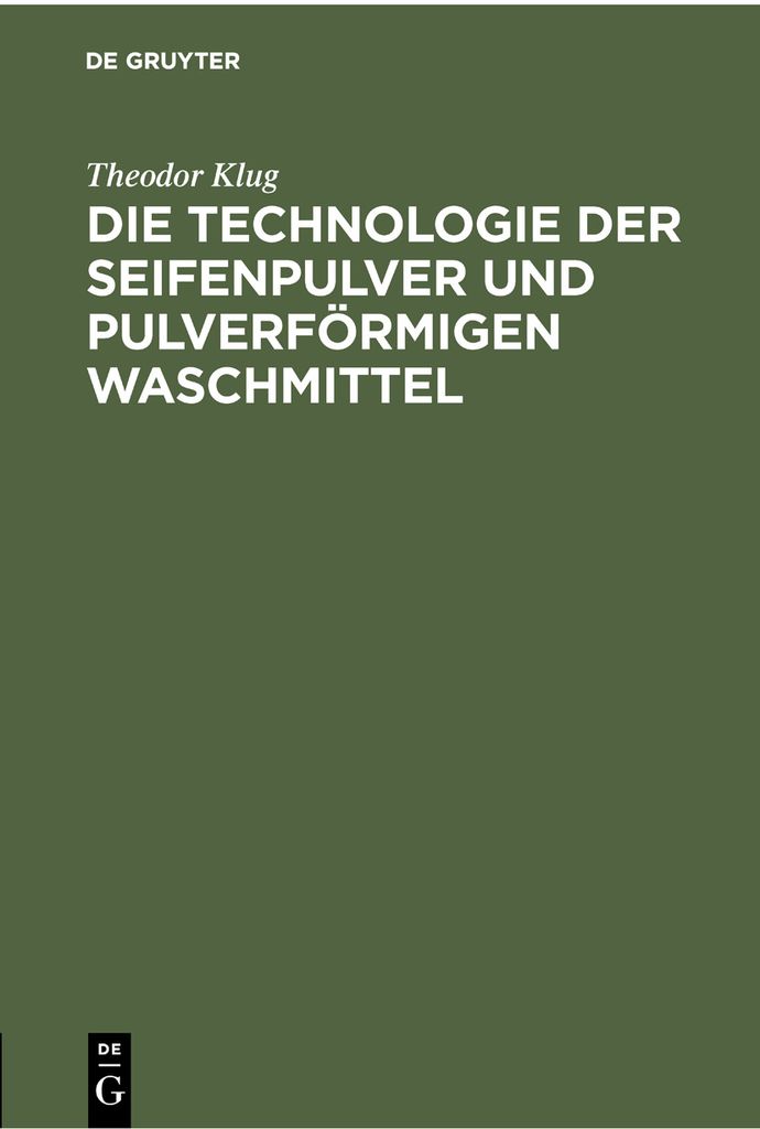Cover image for Die Technologie der Seifenpulver und pulverformigen Waschmittel