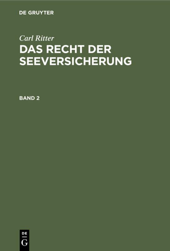 Cover image for Carl Ritter: Das Recht der Seeversicherung. Band 2