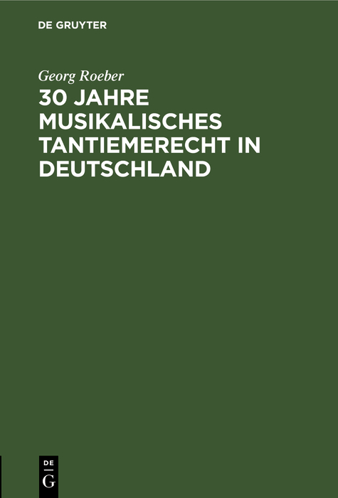 Cover image for 30 Jahre Musikalisches Tantiemerecht in Deutschland