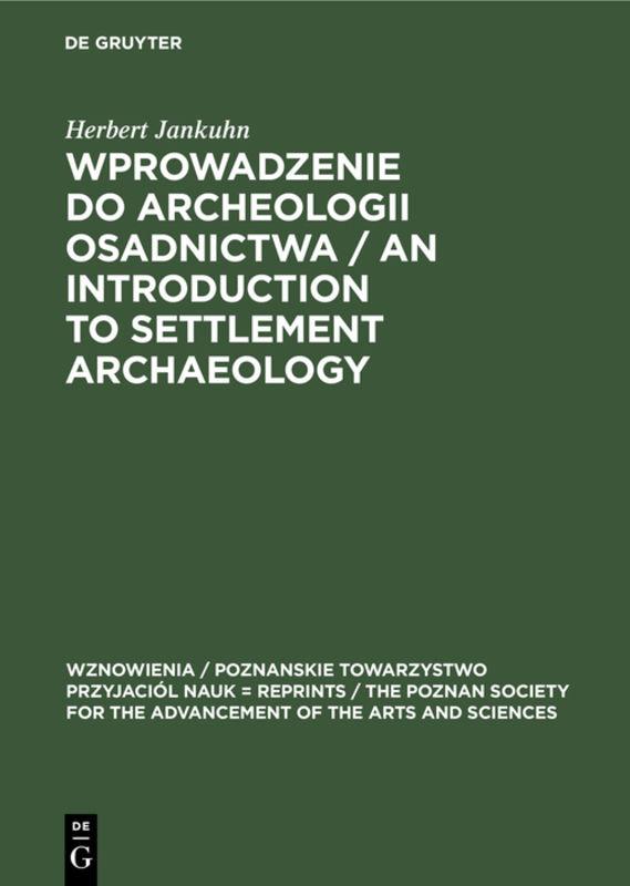 Cover image for Wprowadzenie do Archeologii Osadnictwa / An Introduction to Settlement Archaeology