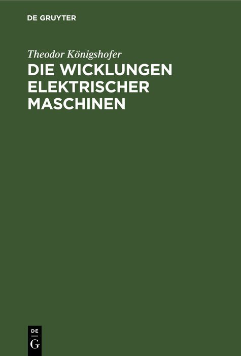 Cover image for Die Wicklungen elektrischer Maschinen