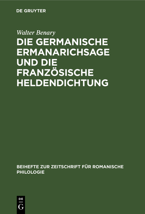 Cover image for Die germanische Ermanarichsage und die franzosische Heldendichtung