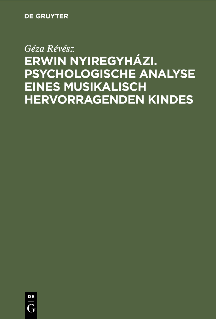 Cover image for Erwin Nyiregyhazi. Psychologische Analyse eines musikalisch hervorragenden Kindes