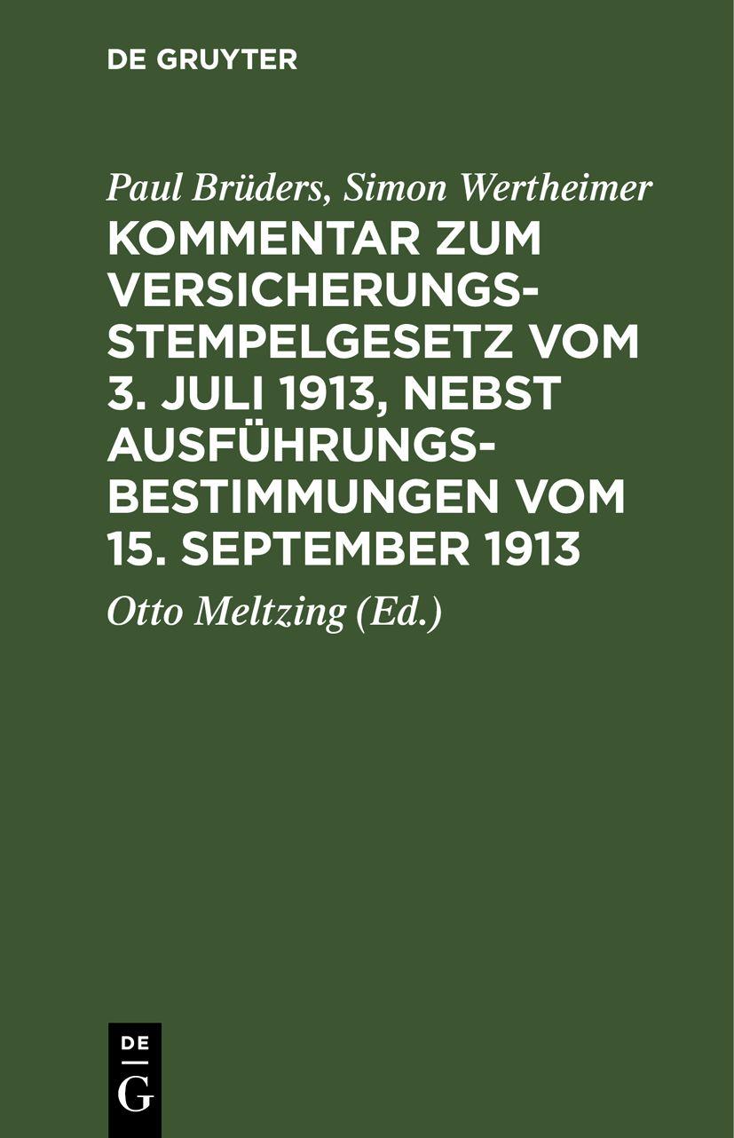 Cover image for Kommentar zum Versicherungsstempelgesetz vom 3. Juli 1913, nebst Ausfuhrungsbestimmungen vom 15. September 1913