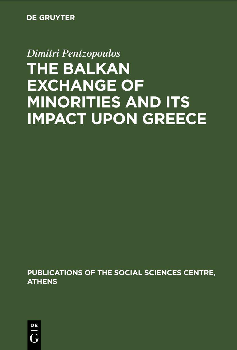 Cover image for The Balkan Exchange of Minorities and Its Impact Upon Greece