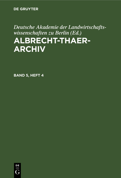 Cover image for Albrecht-Thaer-Archiv. Band 5, Heft 4