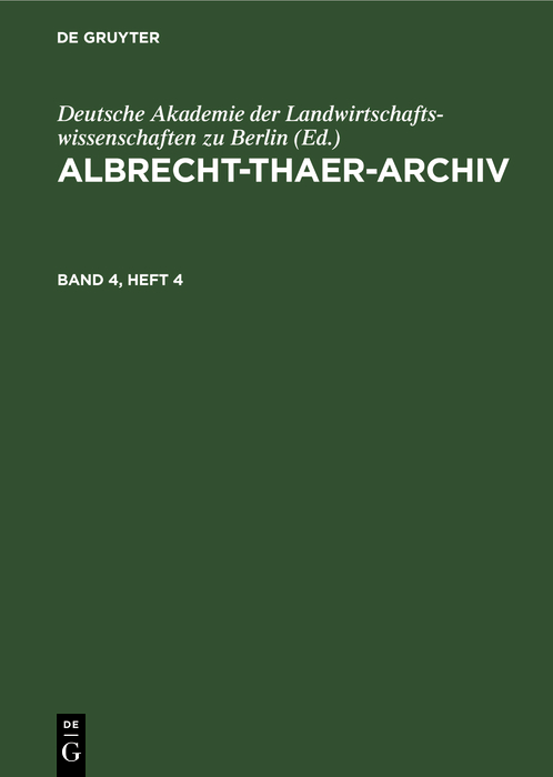Cover image for Albrecht-Thaer-Archiv. Band 4, Heft 4