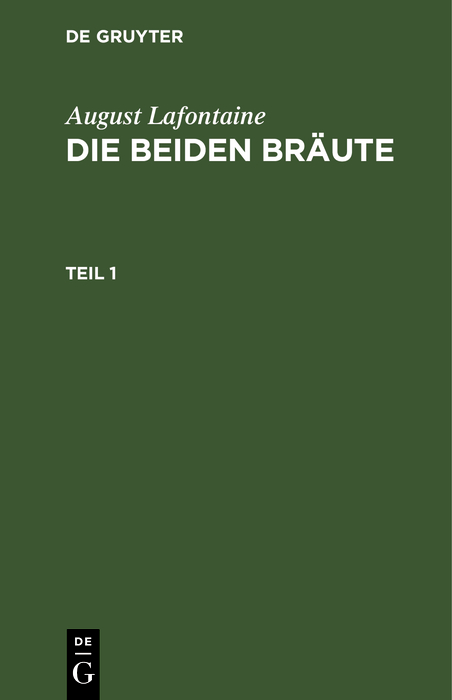 Cover image for August Lafontaine: Die beiden Braute. Teil 1