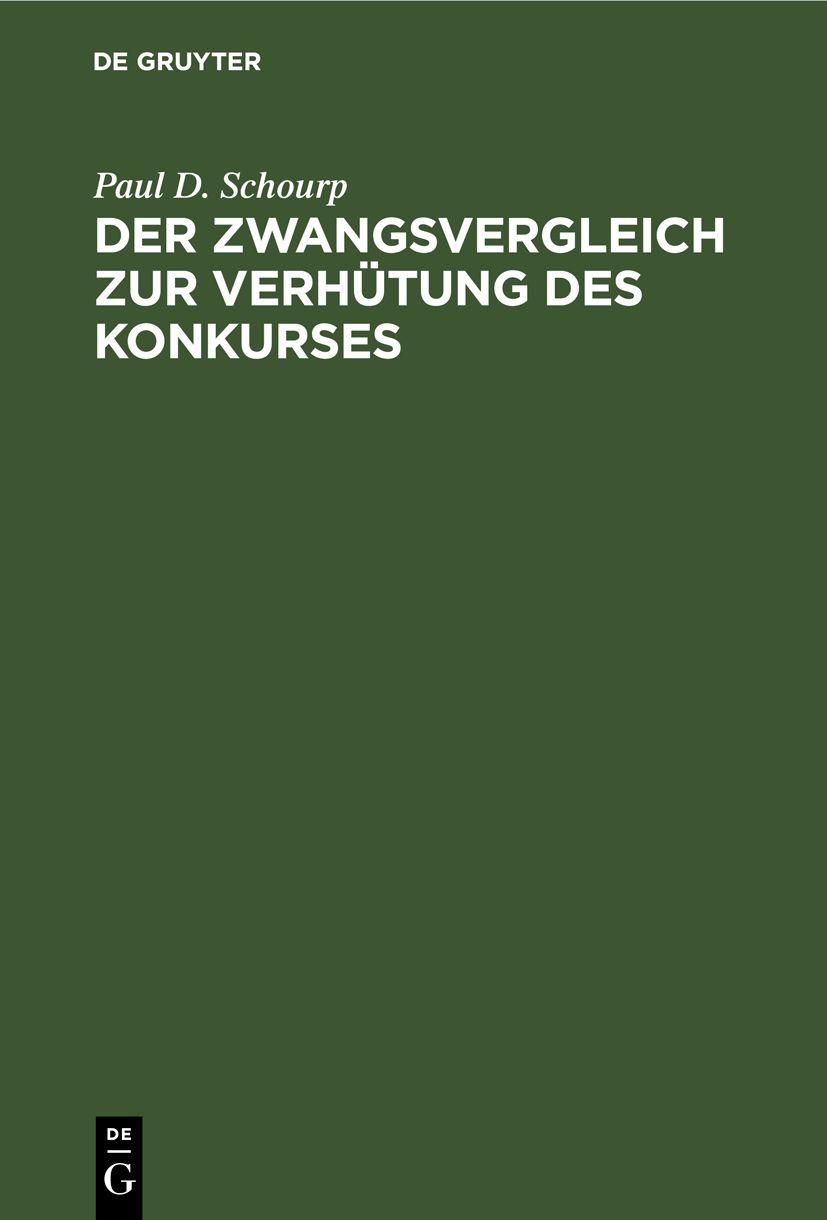 Cover image for Der Zwangsvergleich zur Verhutung des Konkurses