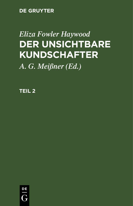 Cover image for Eliza Fowler Haywood: Der unsichtbare Kundschafter. Teil 2