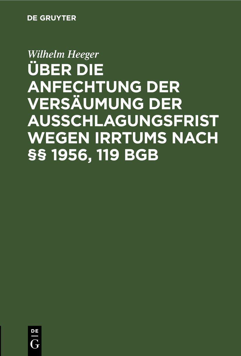 Cover image for Uber die Anfechtung der Versaumung der Ausschlagungsfrist wegen Irrtums nach  1956, 119 BGB