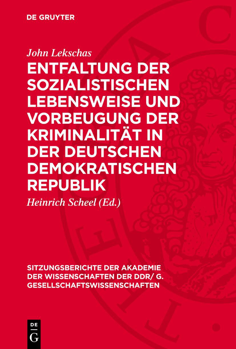 Cover image for Entfaltung der sozialistischen Lebensweise und Vorbeugung der Kriminalitat in der Deutschen Demokratischen Republik
