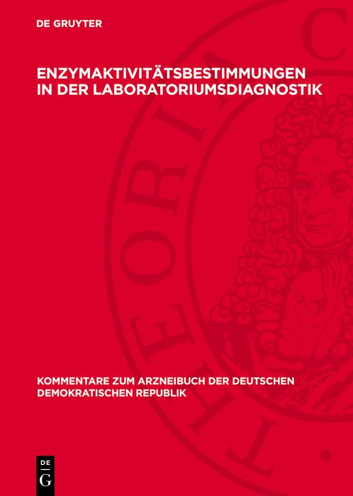 Cover image for Enzymaktivitatsbestimmungen in der Laboratoriumsdiagnostik