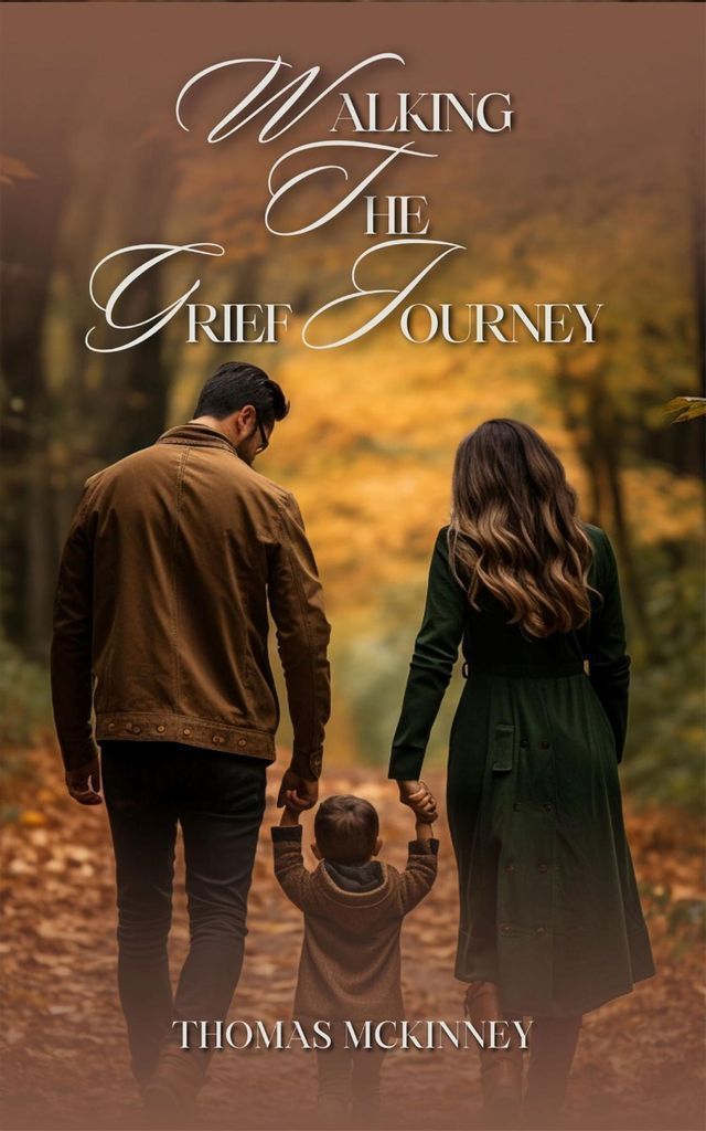 Cover image for Walking The  Grief Journey