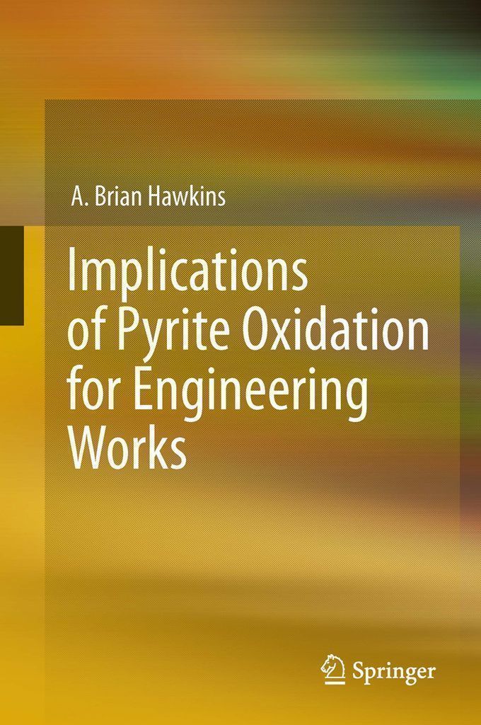 Cover image for Implications of Pyrite Oxidation for Engineering Works