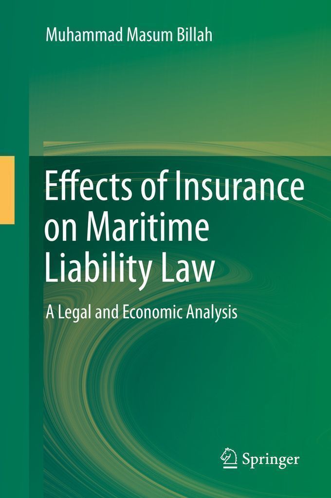 Cover image for Effects of Insurance on Maritime Liability Law